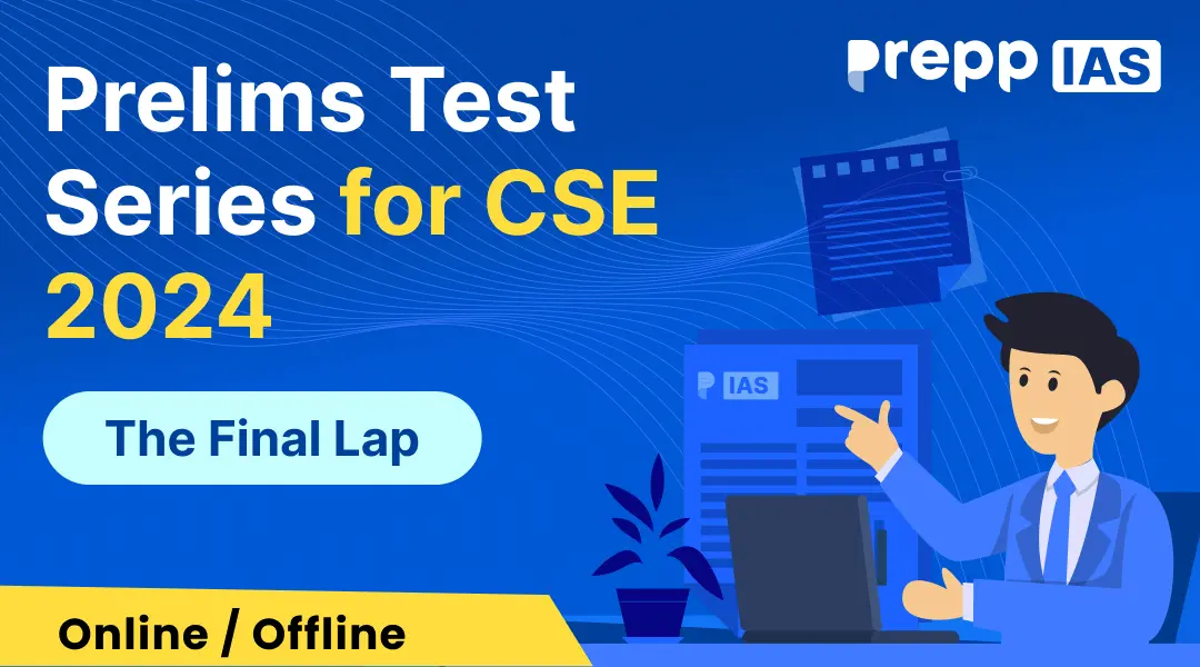 Prepp IAS Prelims Test Series for UPSC 2024 THE FINAL LAP ( Total 26